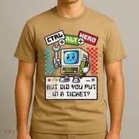 But Did You Put In A Ticket Pc Tech Pun Computer It Support T-Shirt thumb 3