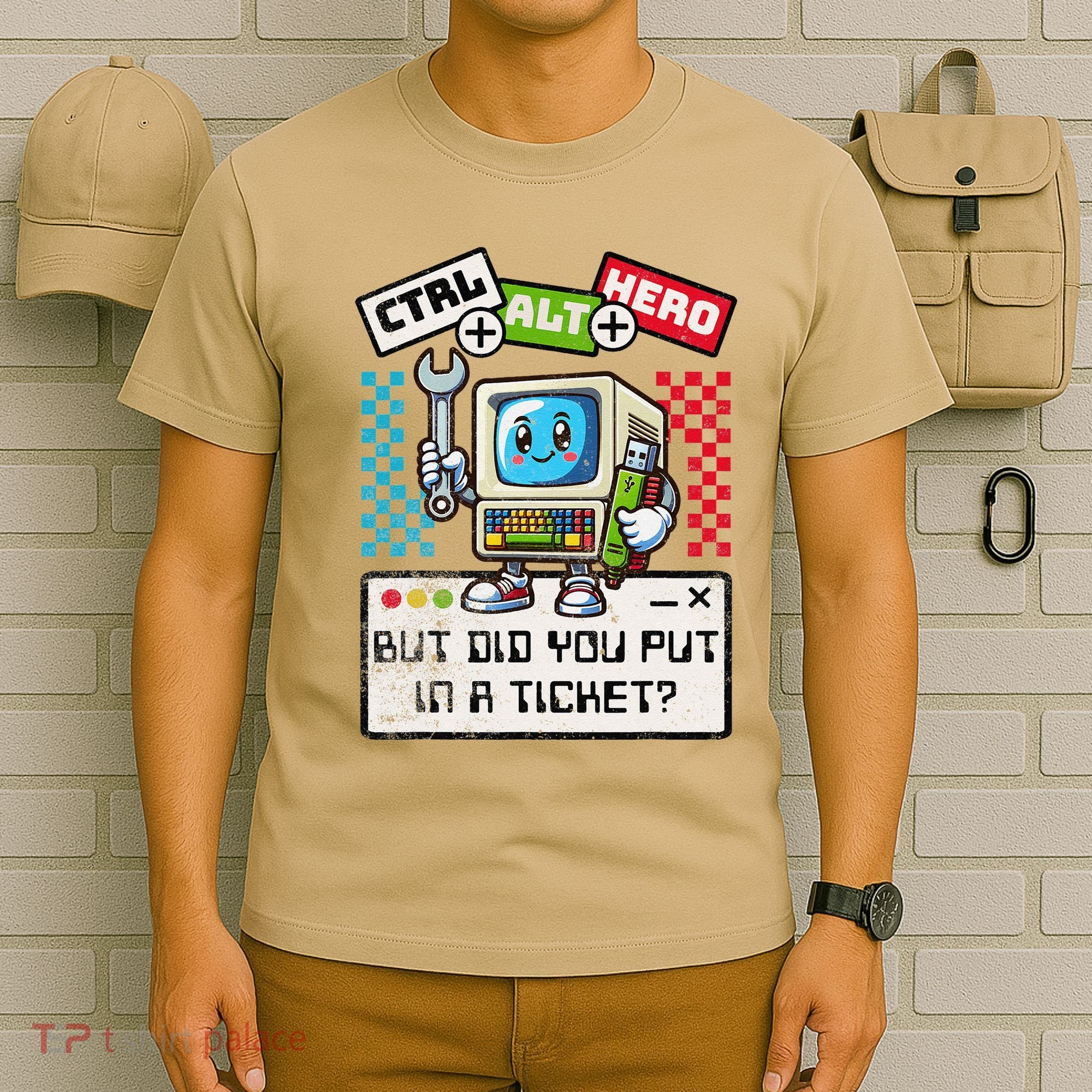 But Did You Put In A Ticket Pc Tech Pun Computer It Support T-Shirt
