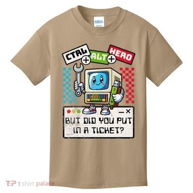 But Did You Put In A Ticket Pc Tech Pun Computer It Support Kids T-Shirt