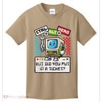 But Did You Put In A Ticket Pc Tech Pun Computer It Support Kids T-Shirt thumb 0