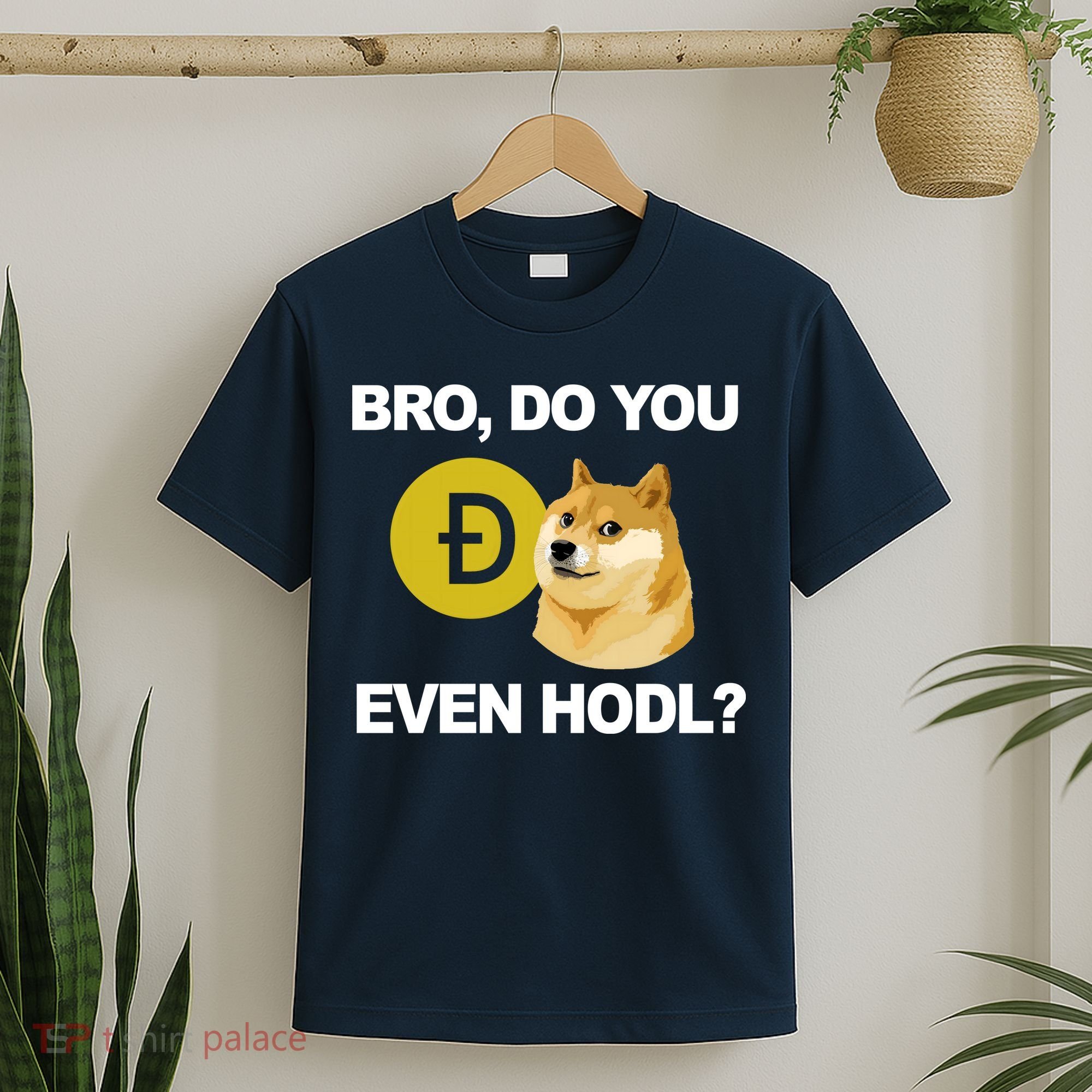 Bro Do You Even Hodl Funny Doge Coin Crypto T-Shirt