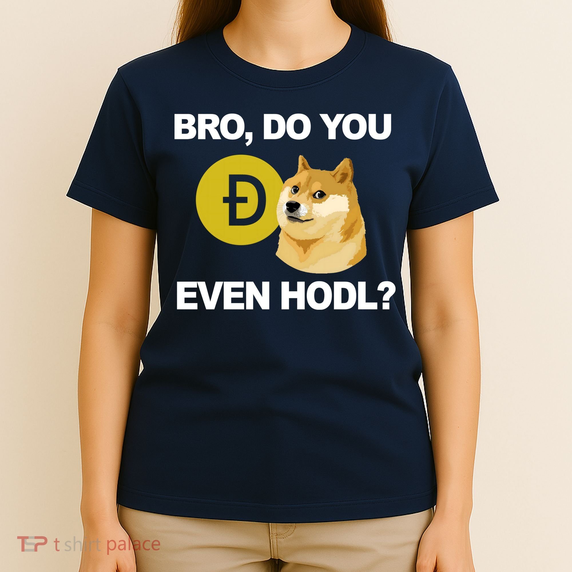 Bro Do You Even Hodl Funny Doge Coin Crypto T-Shirt
