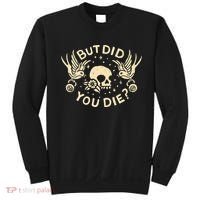 But Did You Die Retro Skull Tattoo Gym Funny Workout Sweatshirt thumb 0