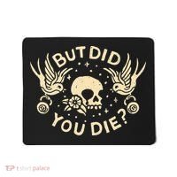 But Did You Die Retro Skull Tattoo Gym Funny Workout Mousepad thumb 0