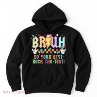 Bruh Do Your Best Rock The Test Day Teacher Student ABCD T Hoodie thumb 0
