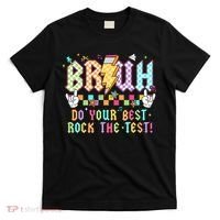 Bruh Do Your Best Rock The Test Day Teacher Student ABCD T T-Shirt thumb 0