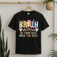 Bruh Do Your Best Rock The Test Day Teacher Student ABCD T T-Shirt thumb 2