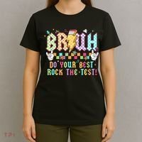 Bruh Do Your Best Rock The Test Day Teacher Student ABCD T T-Shirt thumb 4