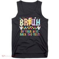 Bruh Do Your Best Rock The Test Day Teacher Student ABCD T Tank Top thumb 0