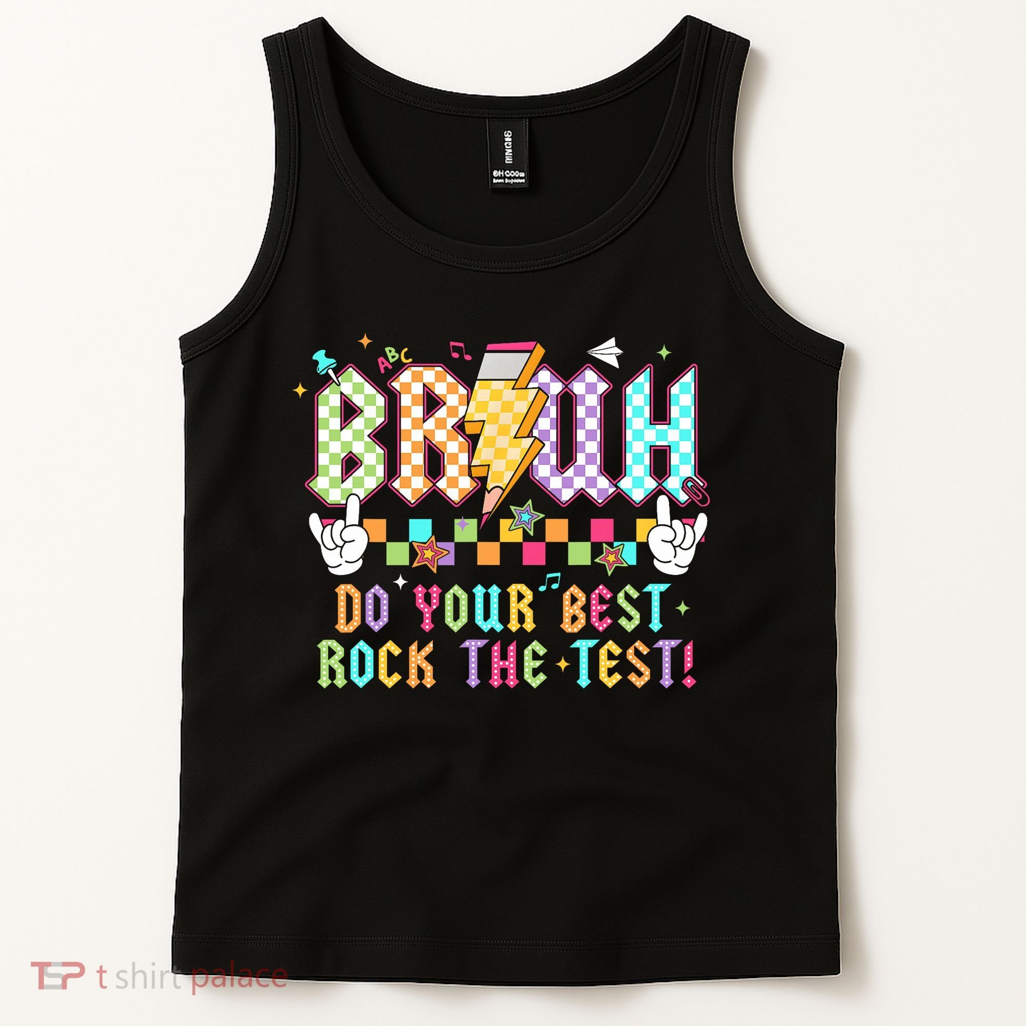 Bruh Do Your Best Rock The Test Day Teacher Student ABCD T Tank Top