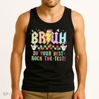 Bruh Do Your Best Rock The Test Day Teacher Student ABCD T Tank Top thumb 3