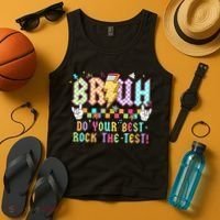 Bruh Do Your Best Rock The Test Day Teacher Student ABCD T Tank Top thumb 4