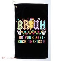 Bruh Do Your Best Rock The Test Day Teacher Student ABCD T Golf Towel thumb 0