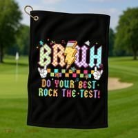 Bruh Do Your Best Rock The Test Day Teacher Student ABCD T Golf Towel thumb 1