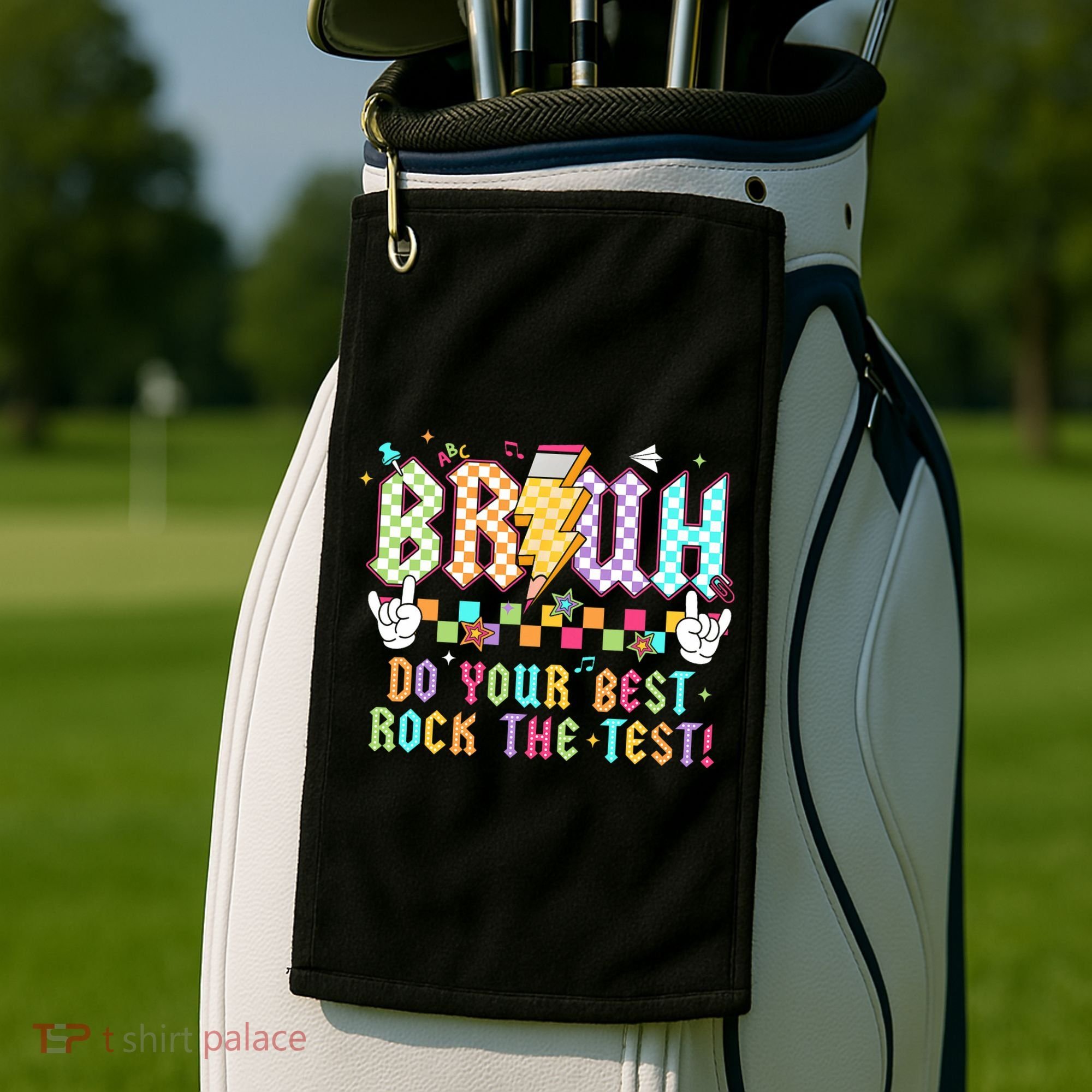 Bruh Do Your Best Rock The Test Day Teacher Student ABCD T Golf Towel