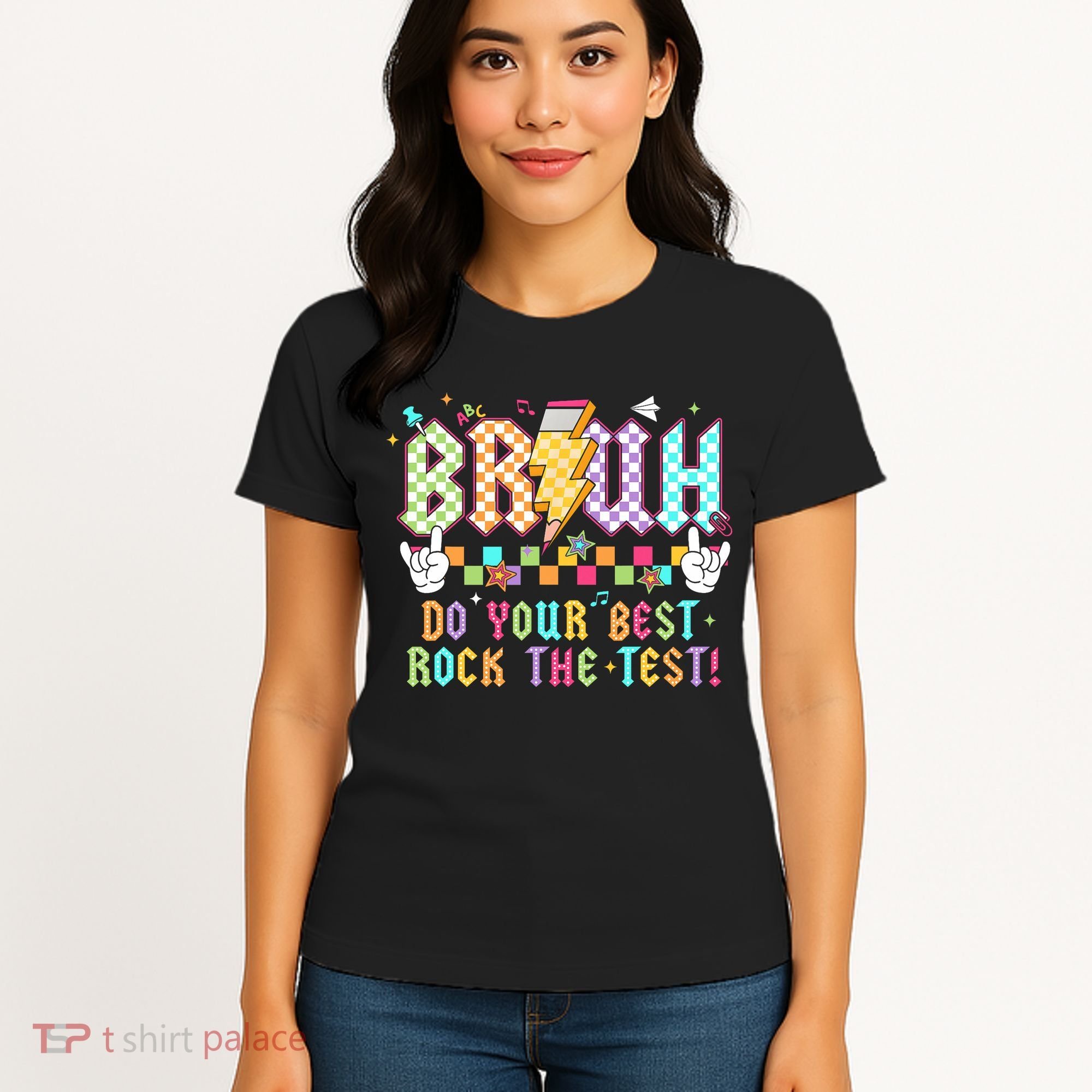 Bruh Do Your Best Rock The Test Day Teacher Student ABCD T Women's T-Shirt