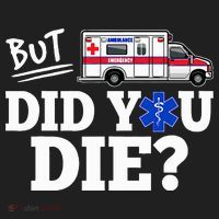 But Did You Die Funny Emt Amr Emergency Paramedic Beanie thumb 2