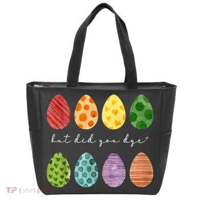 But Did You Dye Funny Easter Eggs Tote Bag