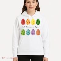But Did You Dye Funny Easter Eggs Hoodie thumb 5