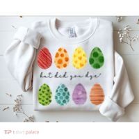 But Did You Dye Funny Easter Eggs Sweatshirt thumb 2