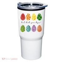 But Did You Dye Funny Easter Eggs Tumbler thumb 0
