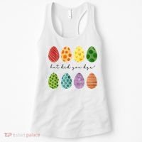 But Did You Dye Funny Easter Eggs Women's Tank Top thumb 0