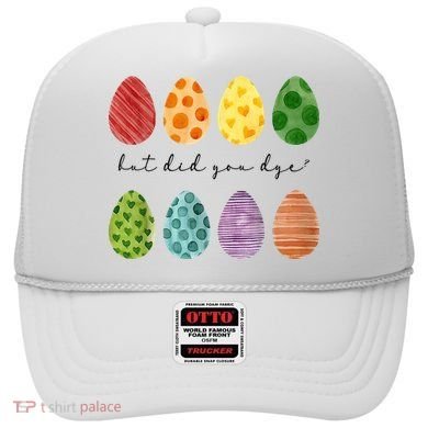 But Did You Dye Funny Easter Eggs Hat
