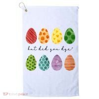 But Did You Dye Funny Easter Eggs Golf Towel thumb 0
