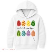 But Did You Dye Funny Easter Eggs Kids Hoodie thumb 0