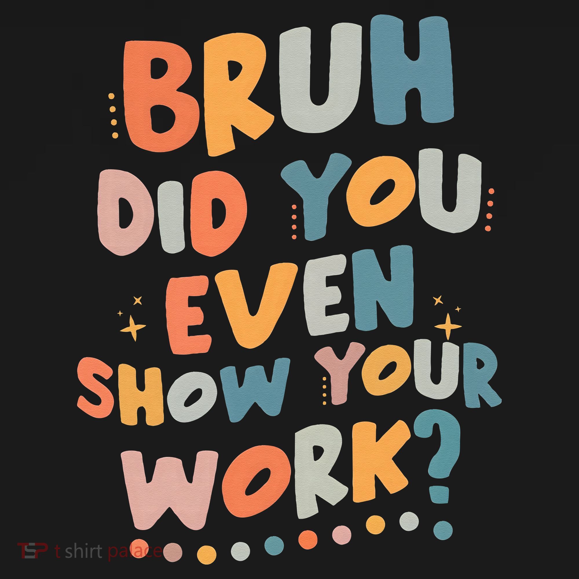 Bruh Did You Even Show Your Work Funny Math Teacher Groovy Women's Tank Top