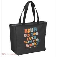 Bruh Did You Even Show Your Work Funny Math Teacher Groovy Tote Bag thumb 2