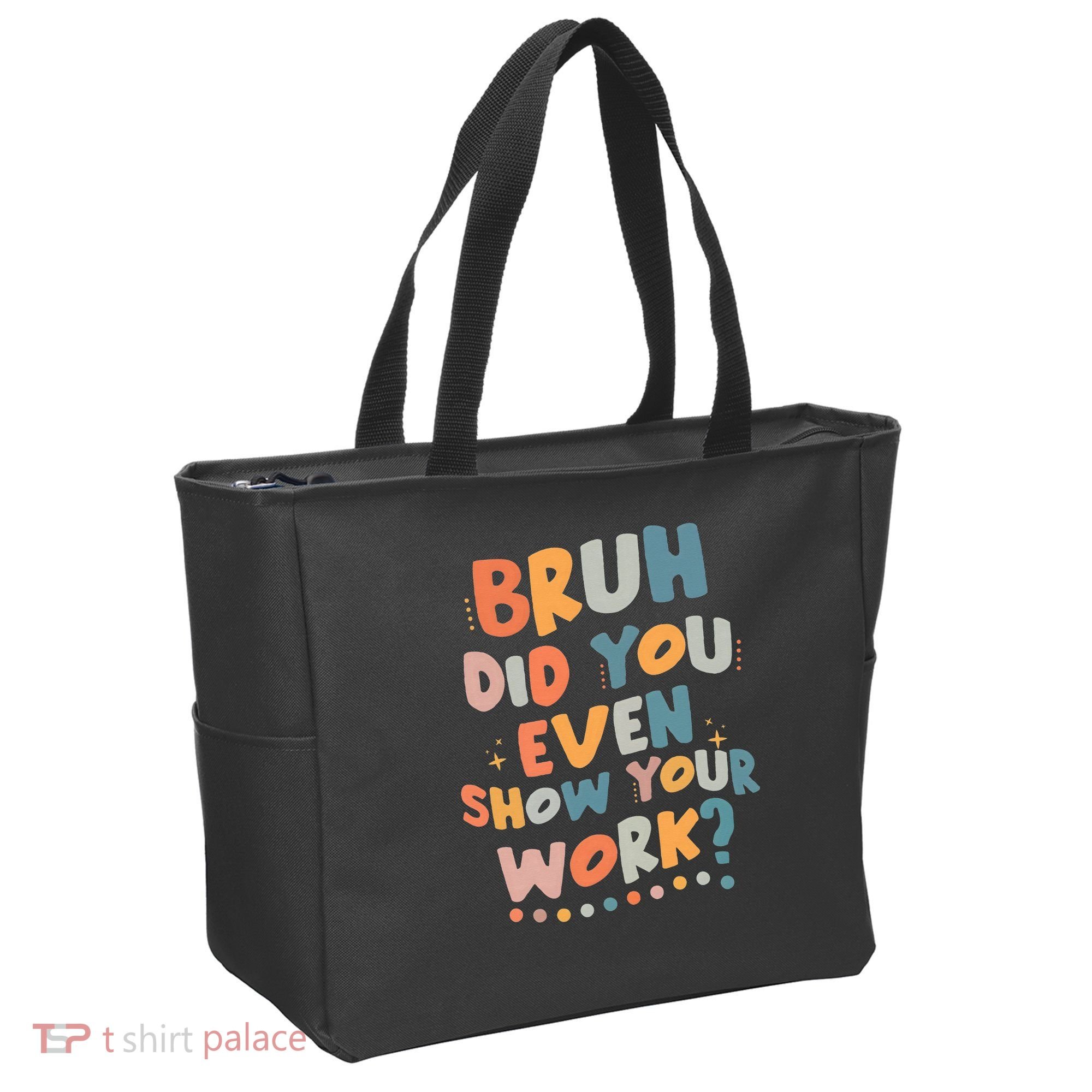 Bruh Did You Even Show Your Work Funny Math Teacher Groovy Tote Bag