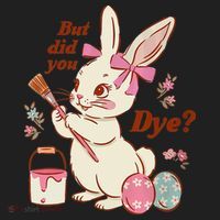 But Did You Dye Easter Bunny Women Funny Women's Sweatshirt thumb 2