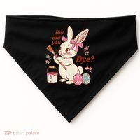 But Did You Dye Easter Bunny Women Funny USA-Made Doggie Bandana thumb 0