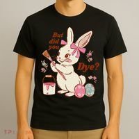 But Did You Dye Easter Bunny Women Funny T-Shirt thumb 3