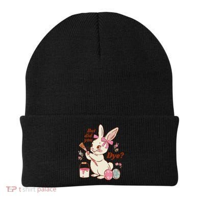 But Did You Dye Easter Bunny Women Funny Beanie