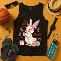 But Did You Dye Easter Bunny Women Funny Tank Top thumb 4