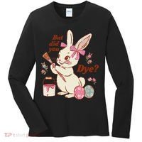 But Did You Dye Easter Bunny Women Funny Women's Long Sleeve Shirt thumb 0