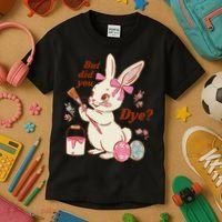 But Did You Dye Easter Bunny Women Funny Kids T-Shirt thumb 3