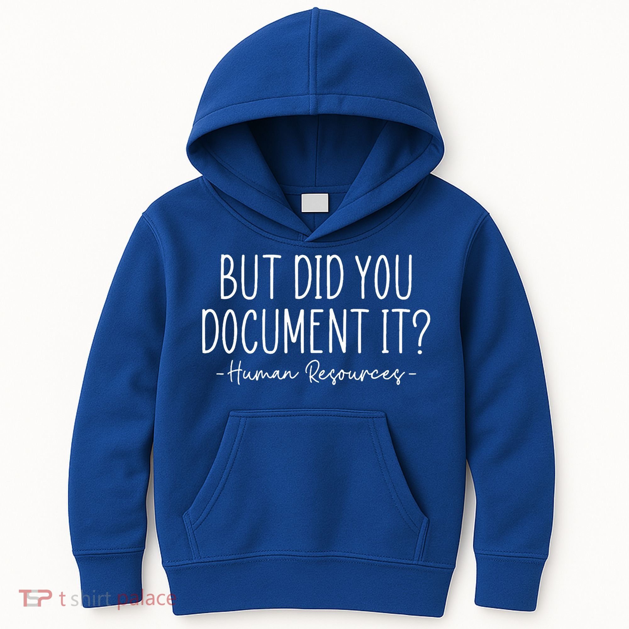 But did you Document It Human Resources HR Director Kids Hoodie