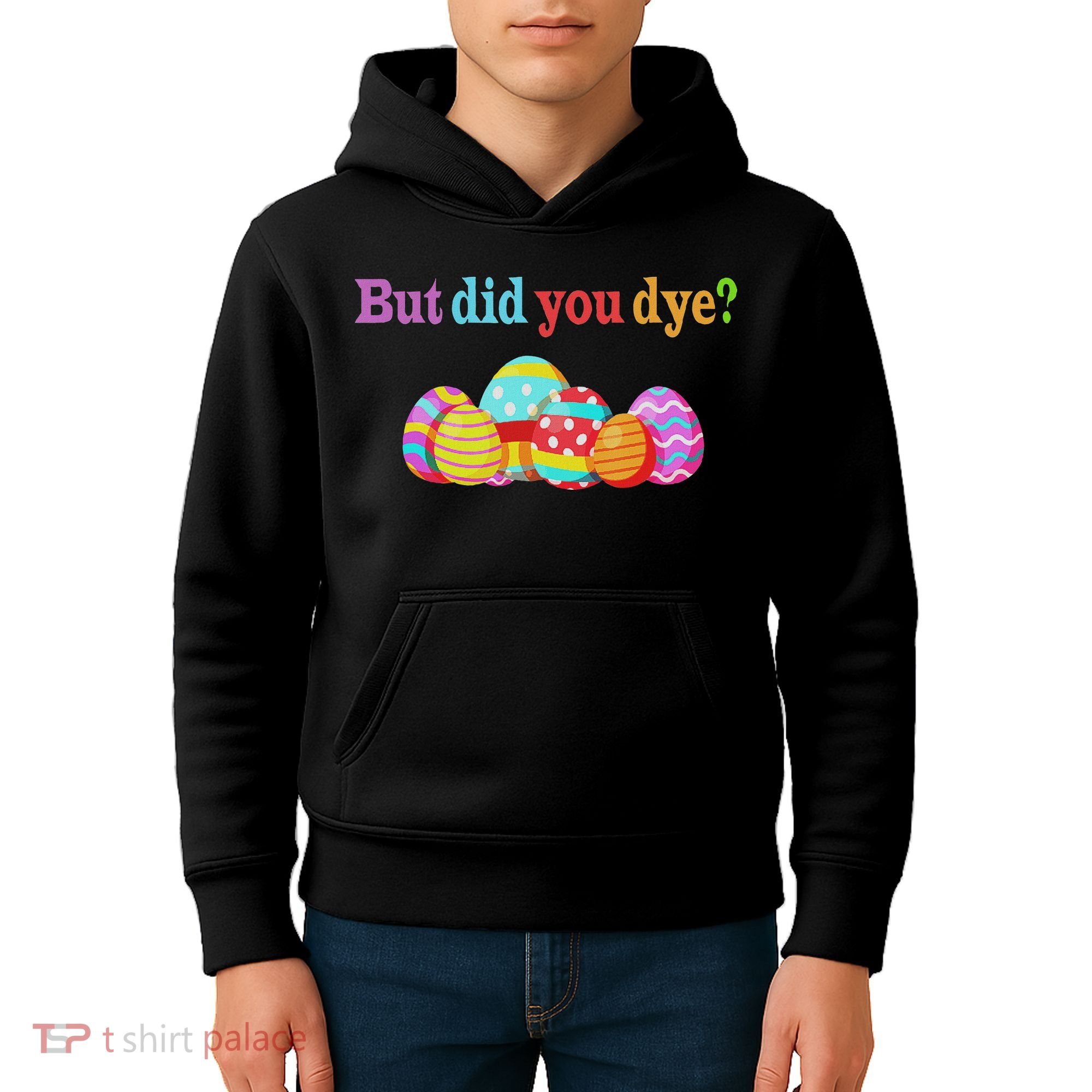 But Did You Die Funny Easter Egg Dye Sarcastic Workout Kids Hoodie