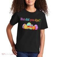 But Did You Die Funny Easter Egg Dye Sarcastic Workout Kids T-Shirt thumb 2