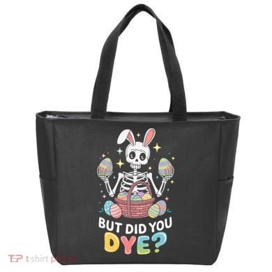 But Did You Dye Easter Colorful Egg Dye Funny Skeleton Tote Bag