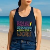 Bruh Did You Even Show Your Work Math Teacher Funny Women's Tank Top thumb 2