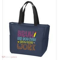 Bruh Did You Even Show Your Work Math Teacher Funny Tote Bag thumb 3