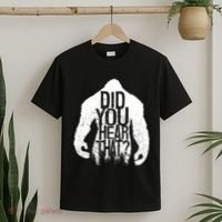 Bigfoot Did You Hear That Distressed Sasquatch Yeti T-Shirt thumb 2