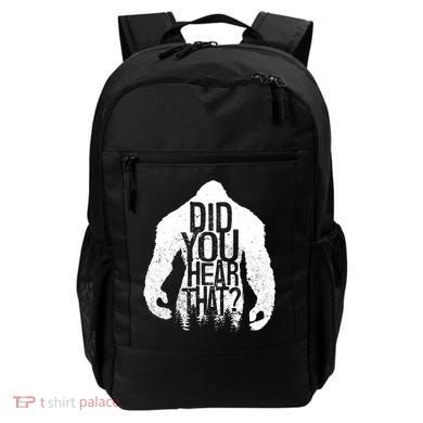Bigfoot Did You Hear That Distressed Sasquatch Yeti Backpack