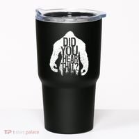 Bigfoot Did You Hear That Distressed Sasquatch Yeti Tumbler thumb 0