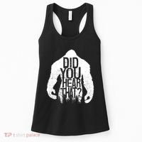 Bigfoot Did You Hear That Distressed Sasquatch Yeti Women's Tank Top thumb 0