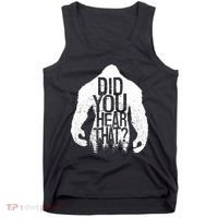 Bigfoot Did You Hear That Distressed Sasquatch Yeti Tank Top thumb 0